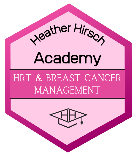 Badge Heather Hirsch Academy HRT and Breast Cancer Management