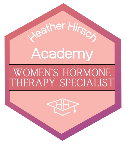 Badge Heather Hirsch Academy  Women's Hormone Therapy Specialist