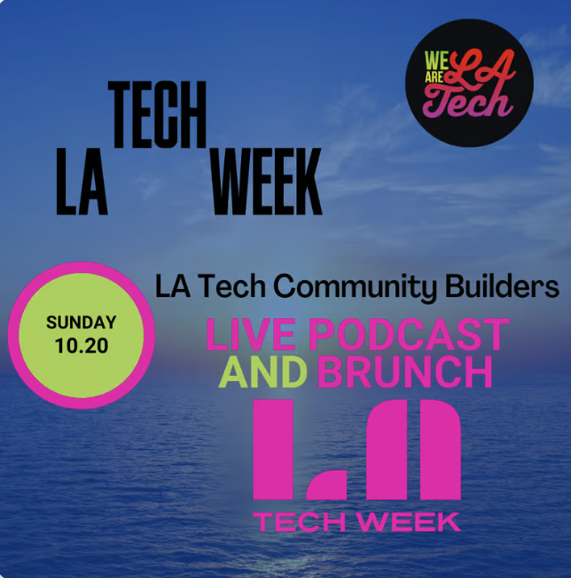 We Are LA Tech Podcast Panel and Brunch