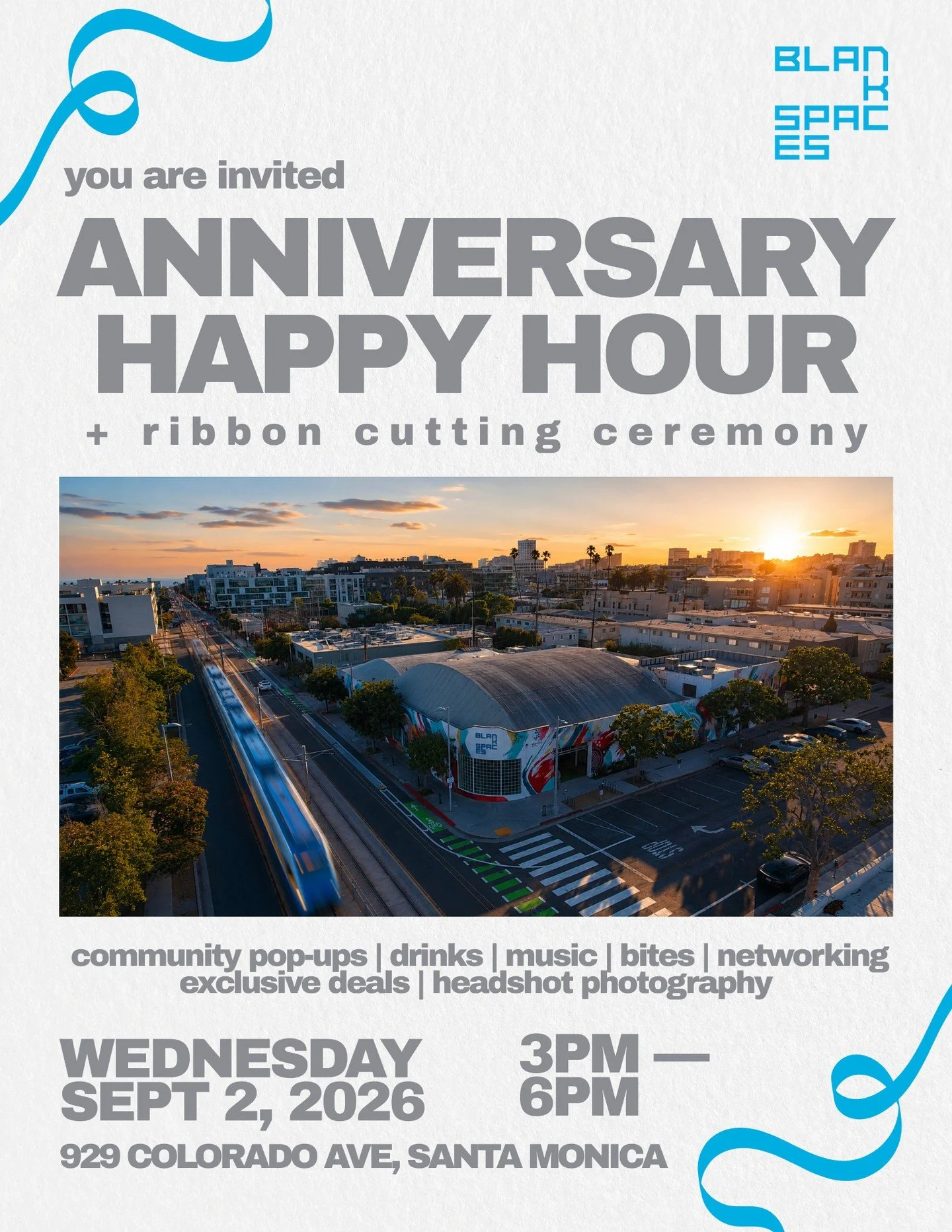 You are invited! 🎀 Anniversary Happy Hour + Ribbon Cutting Ceremony at BLANKSPACES!⁠
⁠
📍 929 Colorado Ave, Santa Monica⁠
📅 Wednesday, Sept 2, 2026⁠
🕒 3PM &ndash; 6PM⁠
⁠
Community pop-ups | drinks | music | bites | networking | exclusive deals | h