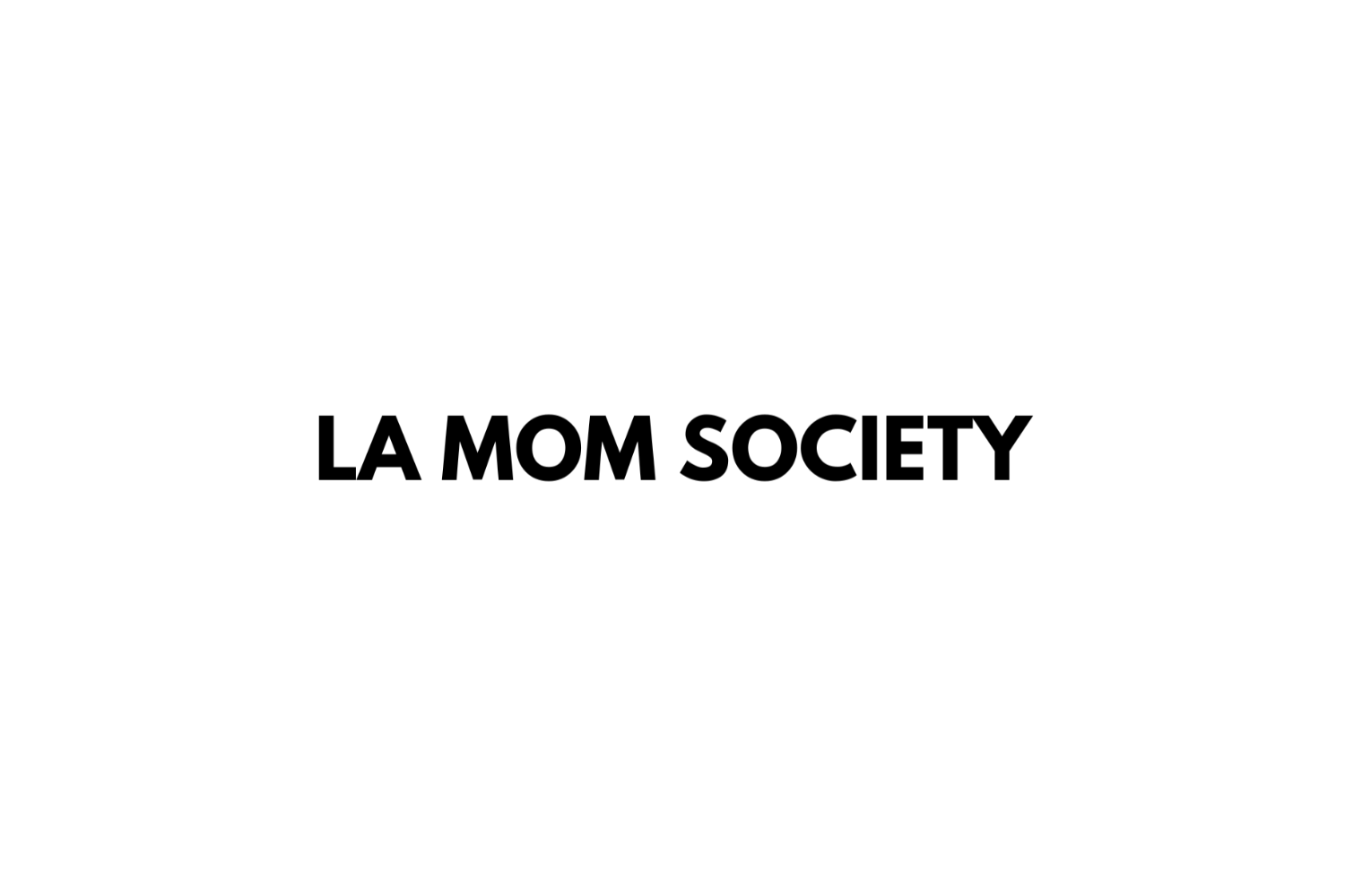 LA Mom Society Wellness MeEt Up