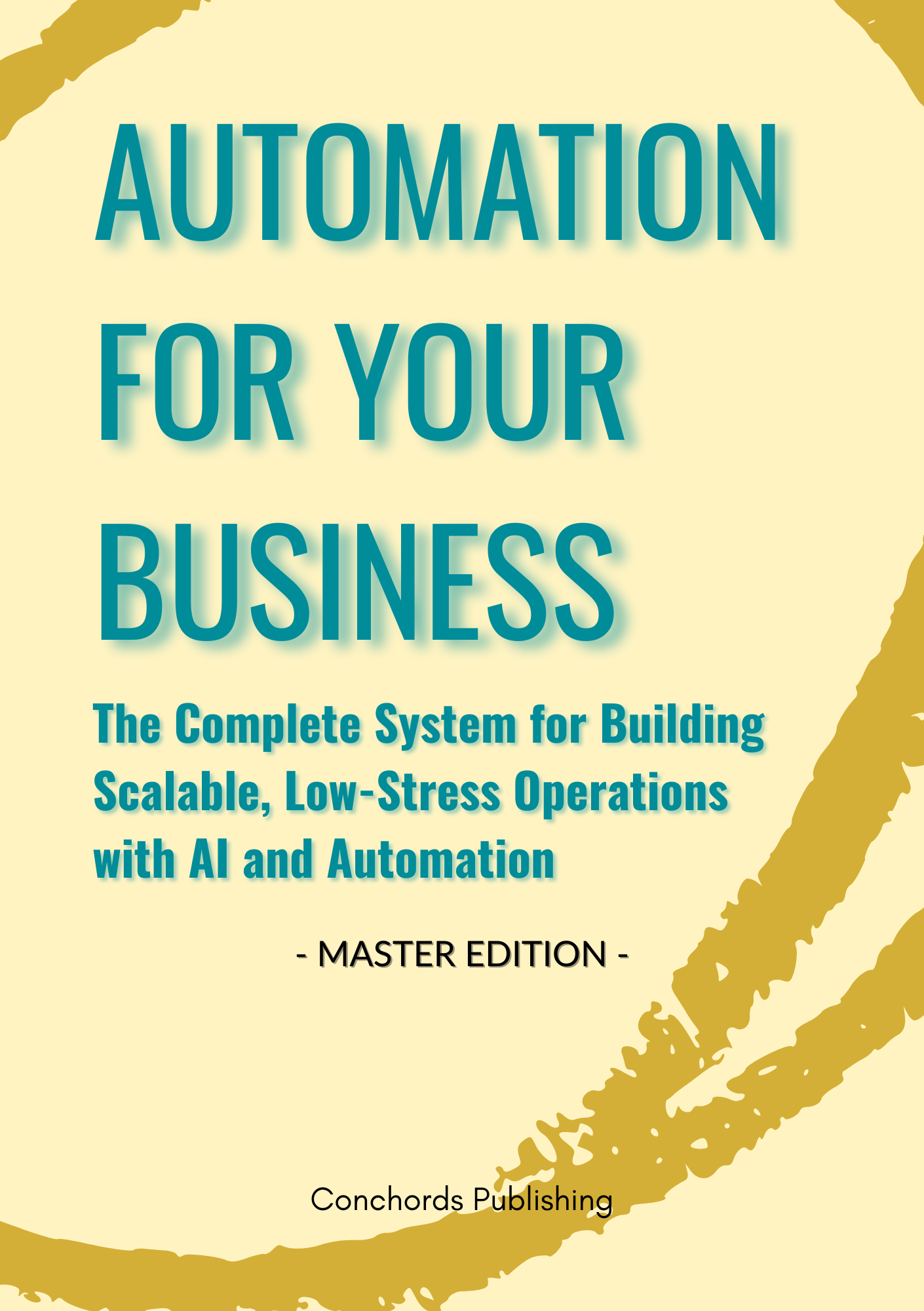 Automation for Your Business — Master Edition