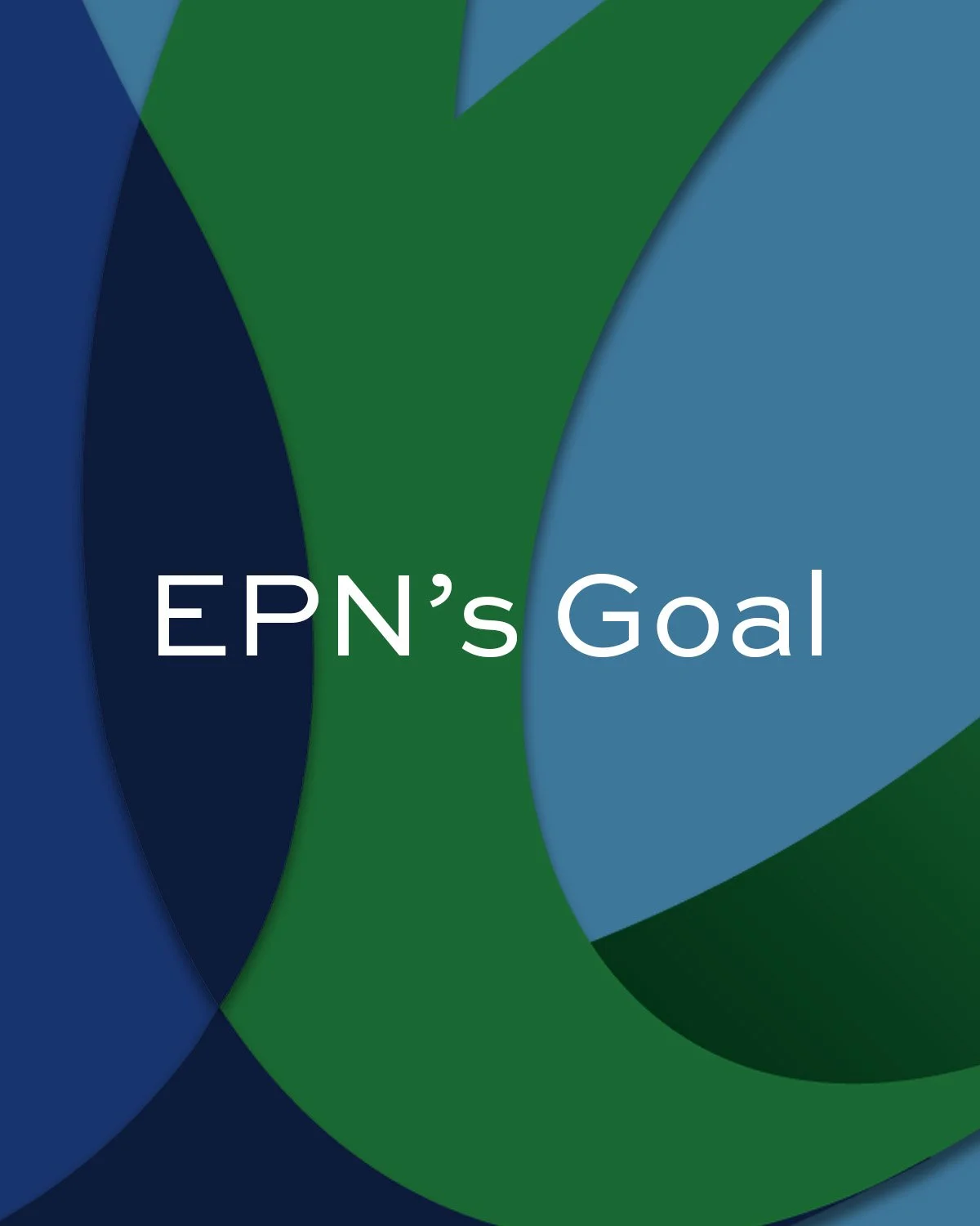 Image with the text "EPN's Goals."