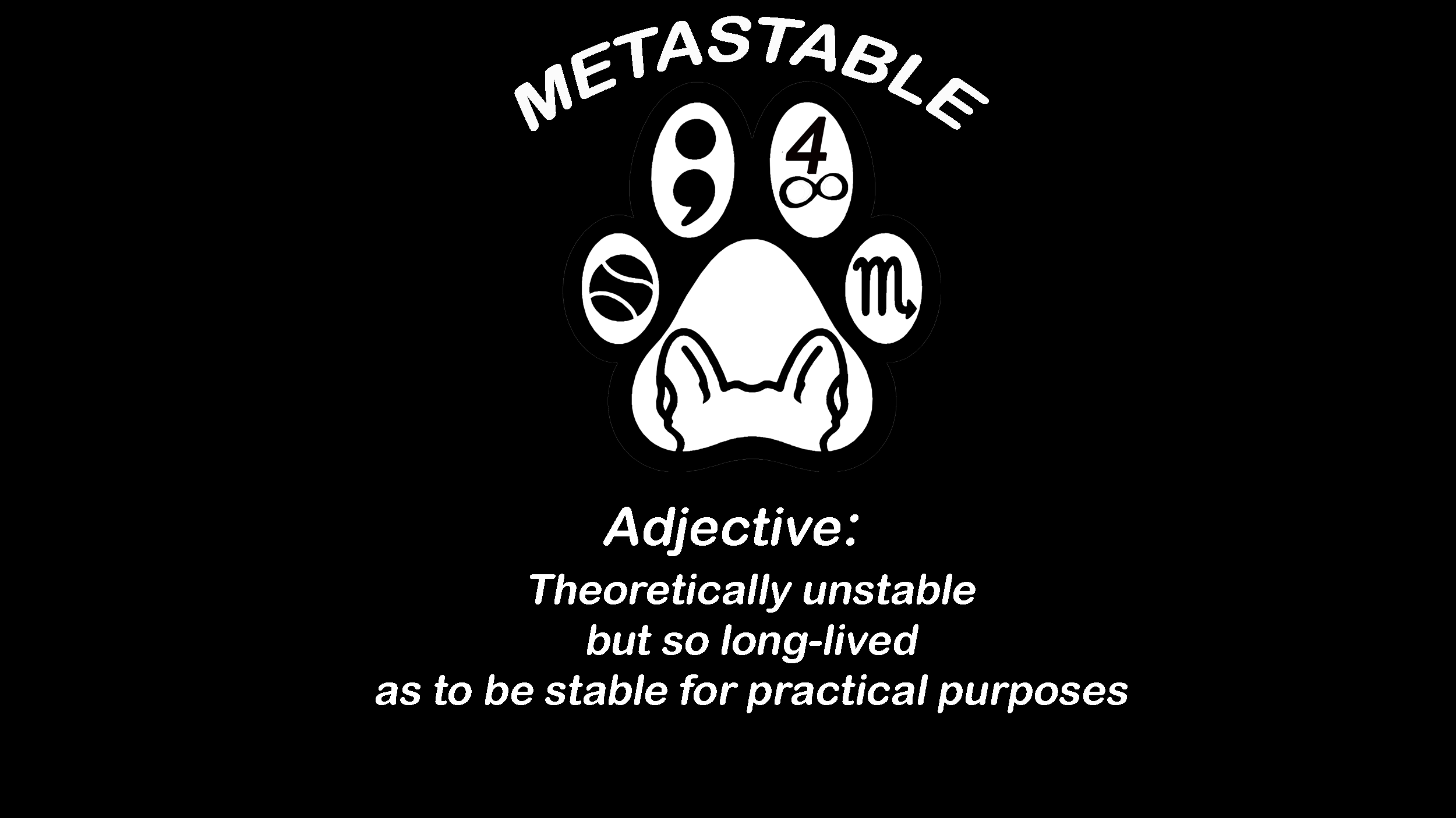 METASTABLE Brand Logo with the meaning of the word.