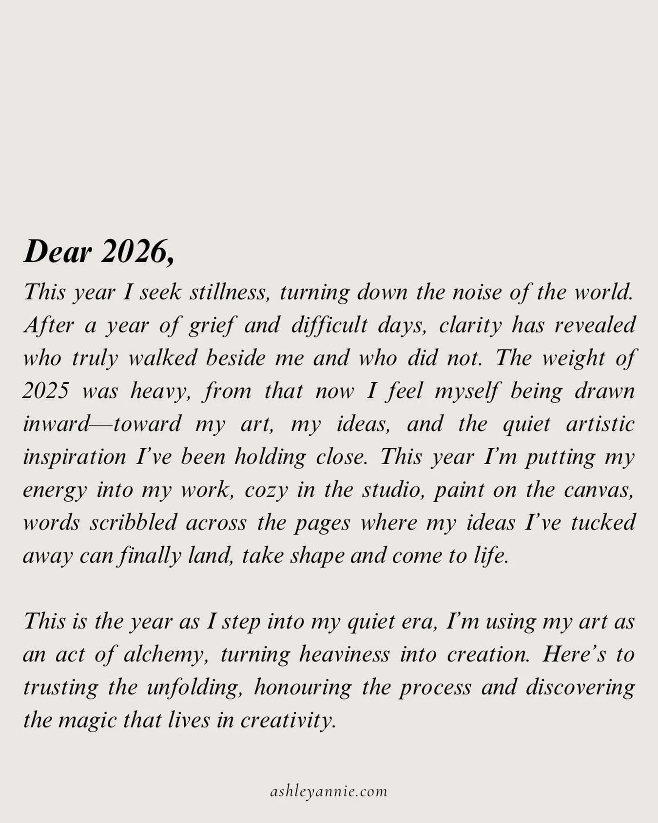 Dear 2026&hellip;.

#introvert #igotme #cozystudio #peaceout #ashleyannie