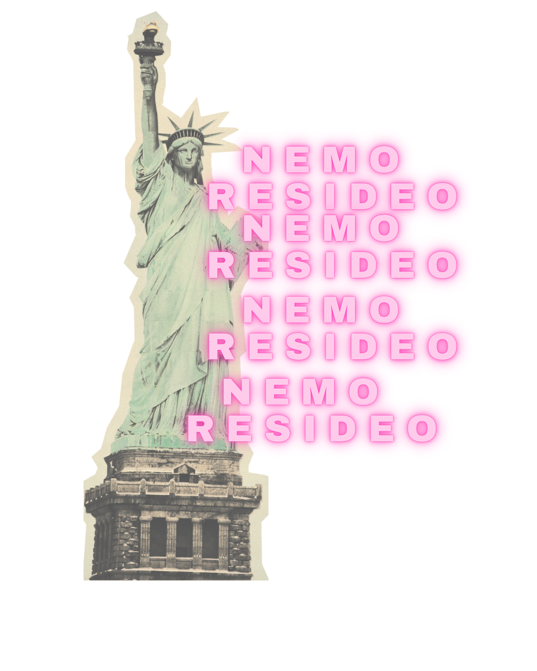 Statue of Liberty with pink neon text overlay that repeats the words 'NEMO' and 'RESIDEO'