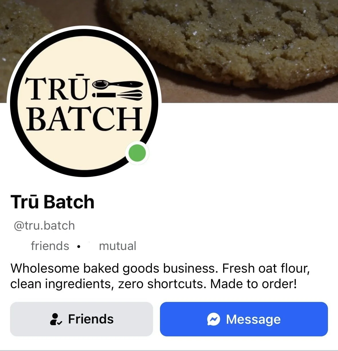 Facebook profile of Trū Batch featuring a circular logo with a spoon and fork, a cookie in the background, and description of a baked goods business.