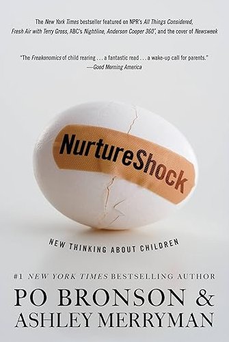 Book cover of "NurtureShock" by Po Bronson and Ashley Merryman, featuring an eggshell with a crack and a bandage with the title on it.