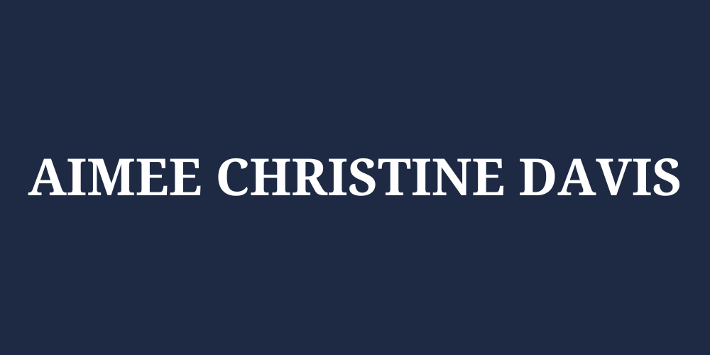 Aimee Christine Davis' Professional Portfolio