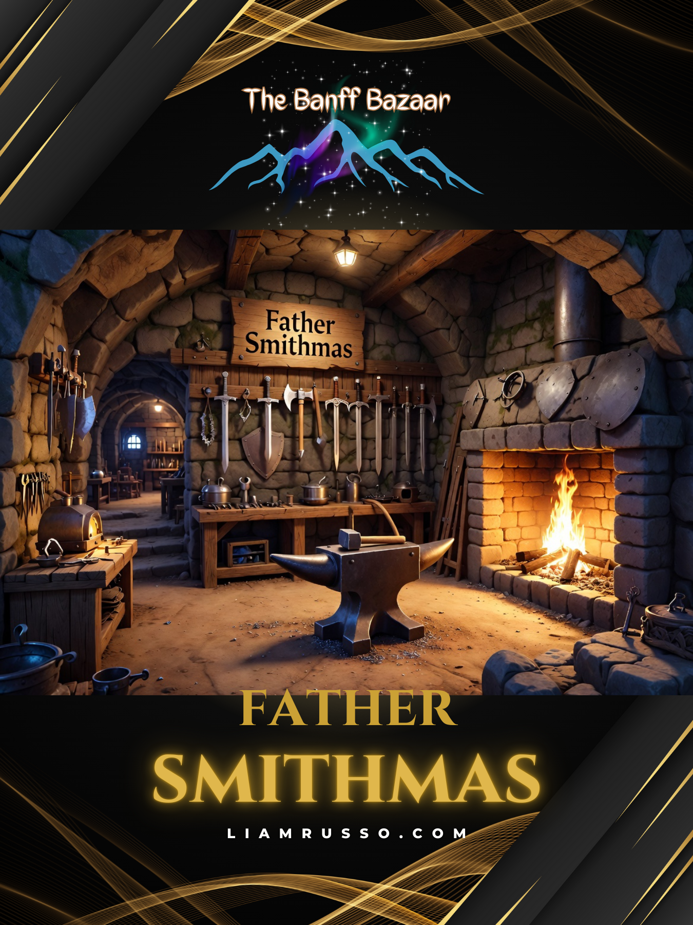 Father Smithmas - Step inside the glowing heart of the Banff Bazaar's crafting quarter, where you'll find Andrew Smithmas hard at work. Banff's own Artificer, he crafts pristine quality base items that eventually become legendary artifacts.
