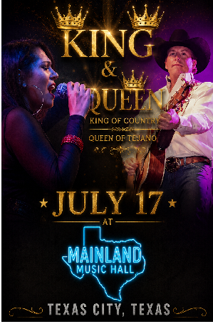 The King of Country and The Queen of Tejano!