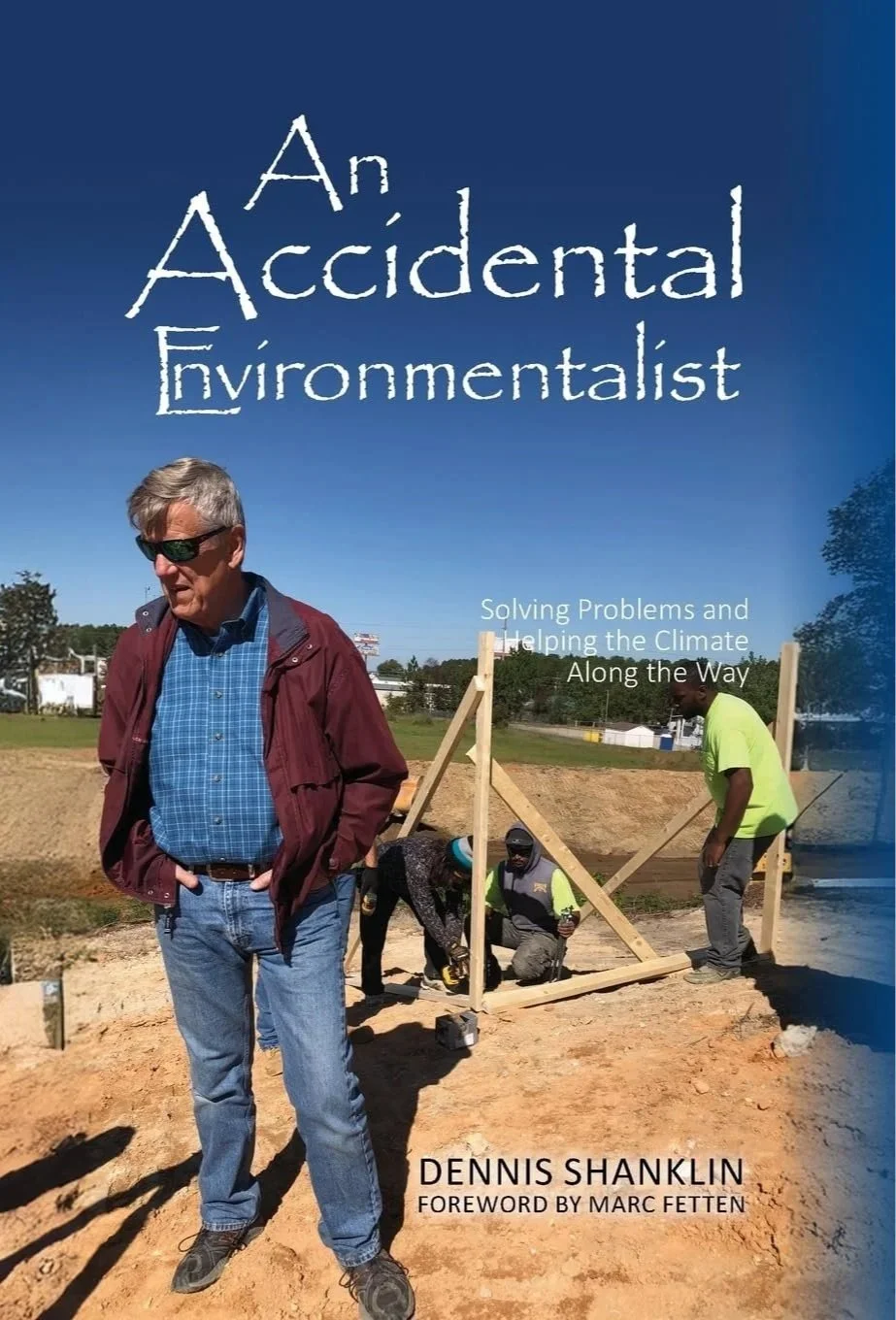 Book cover titled 'An Accidental Environmentalist' by Dennis Shanklin, EFI's founder, with a foreword by Marc Fetten.