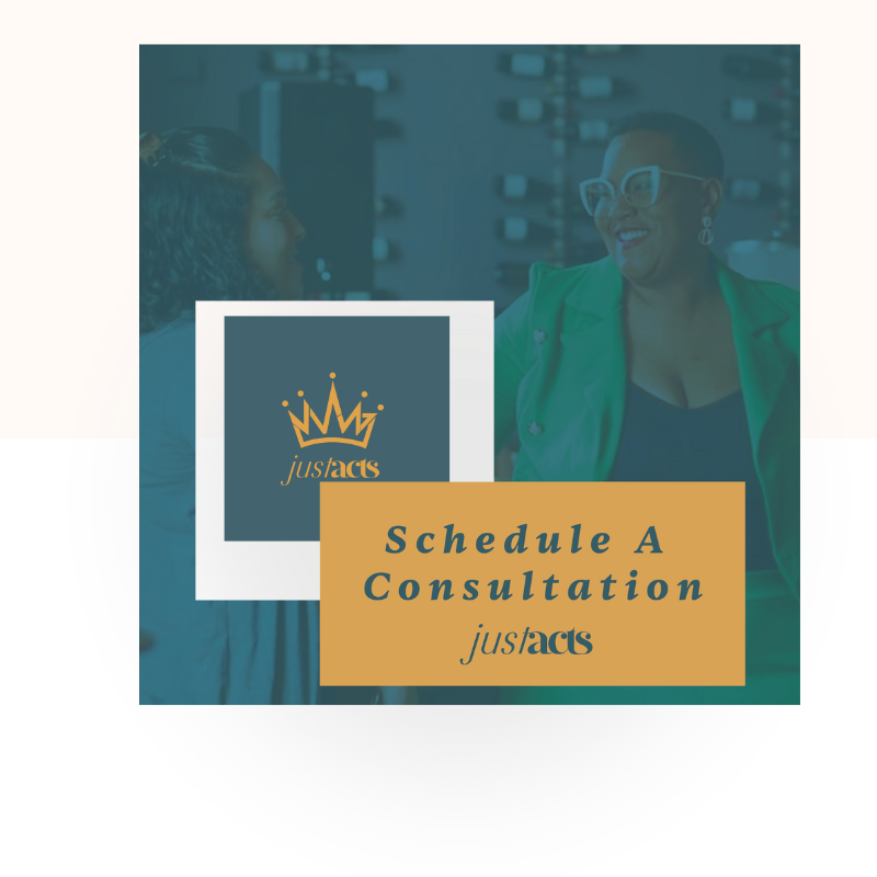 Marketing graphic promoting scheduling a consultation with JustActs, featuring two women engaged in conversation, with the JustActs logo and text overlay reading "Schedule A Consultation"