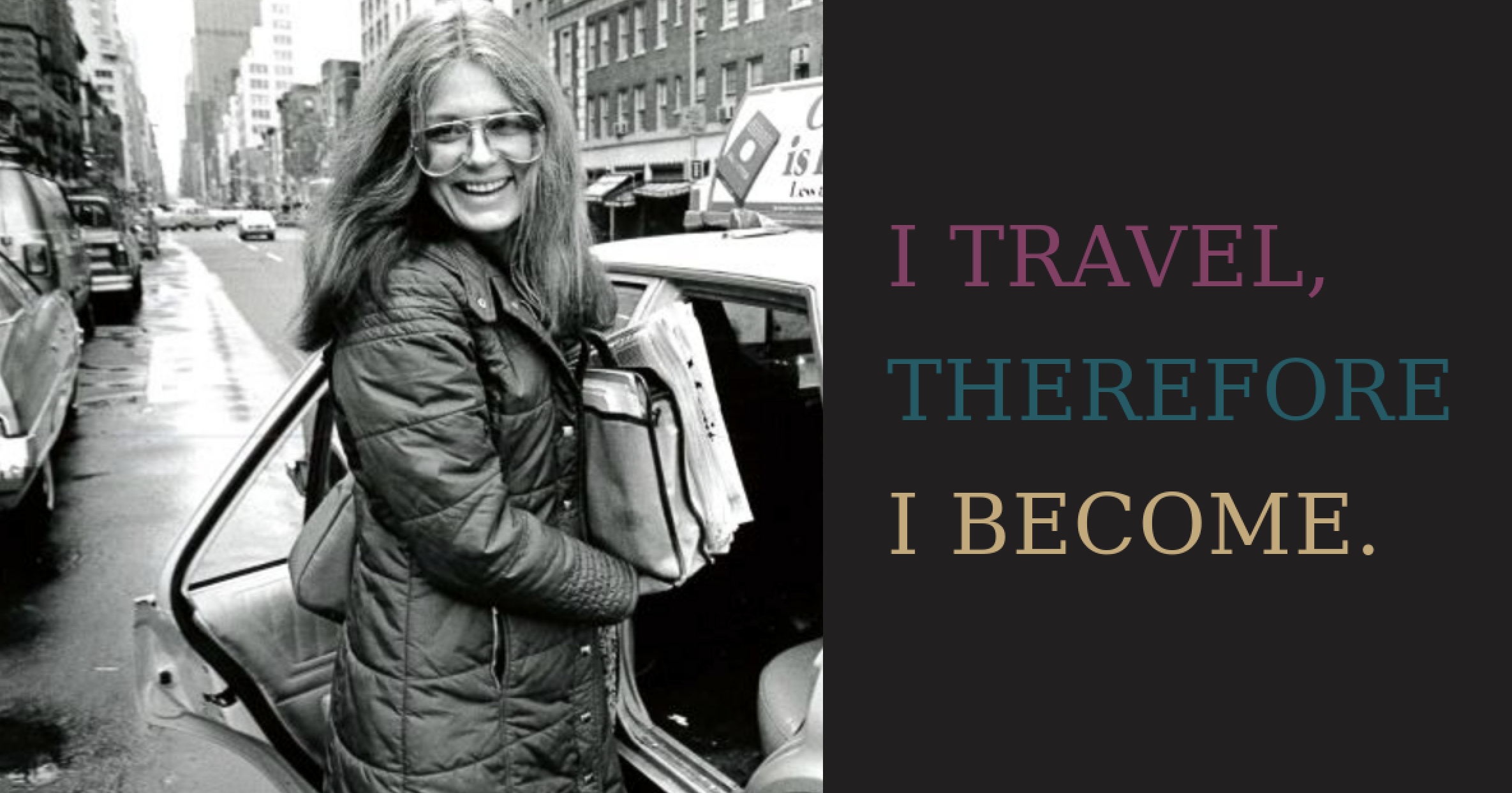 I Travel, Therefore I Become