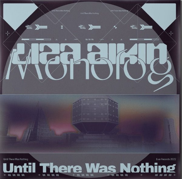 Liza Aikin & Monolog - Until There Was Nothing