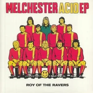 Roy of the Ravers - Melchester Acid (Vinyl)