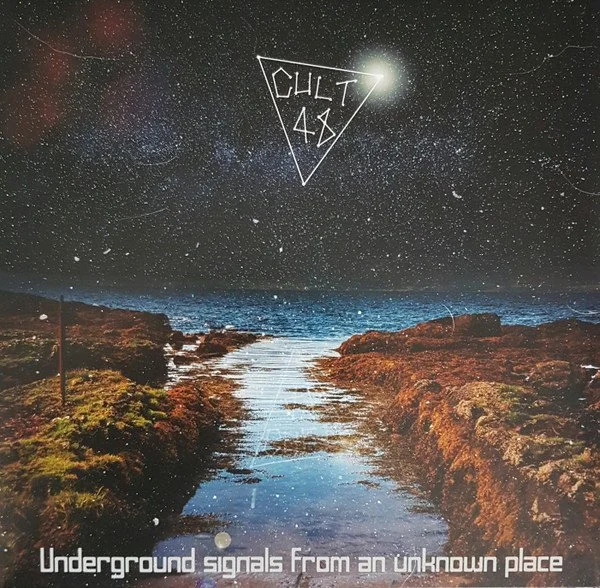 Cult 48 - Underground Signals From An Unknown Place