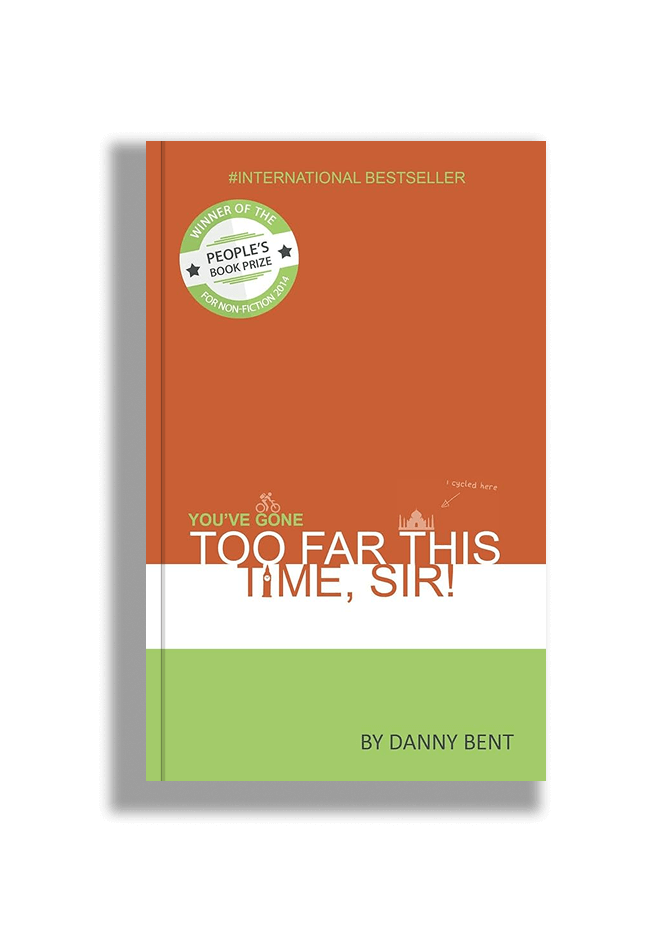 Book cover of You’ve Gone Too Far This Time, Sir, an international bestseller by Danny Bent