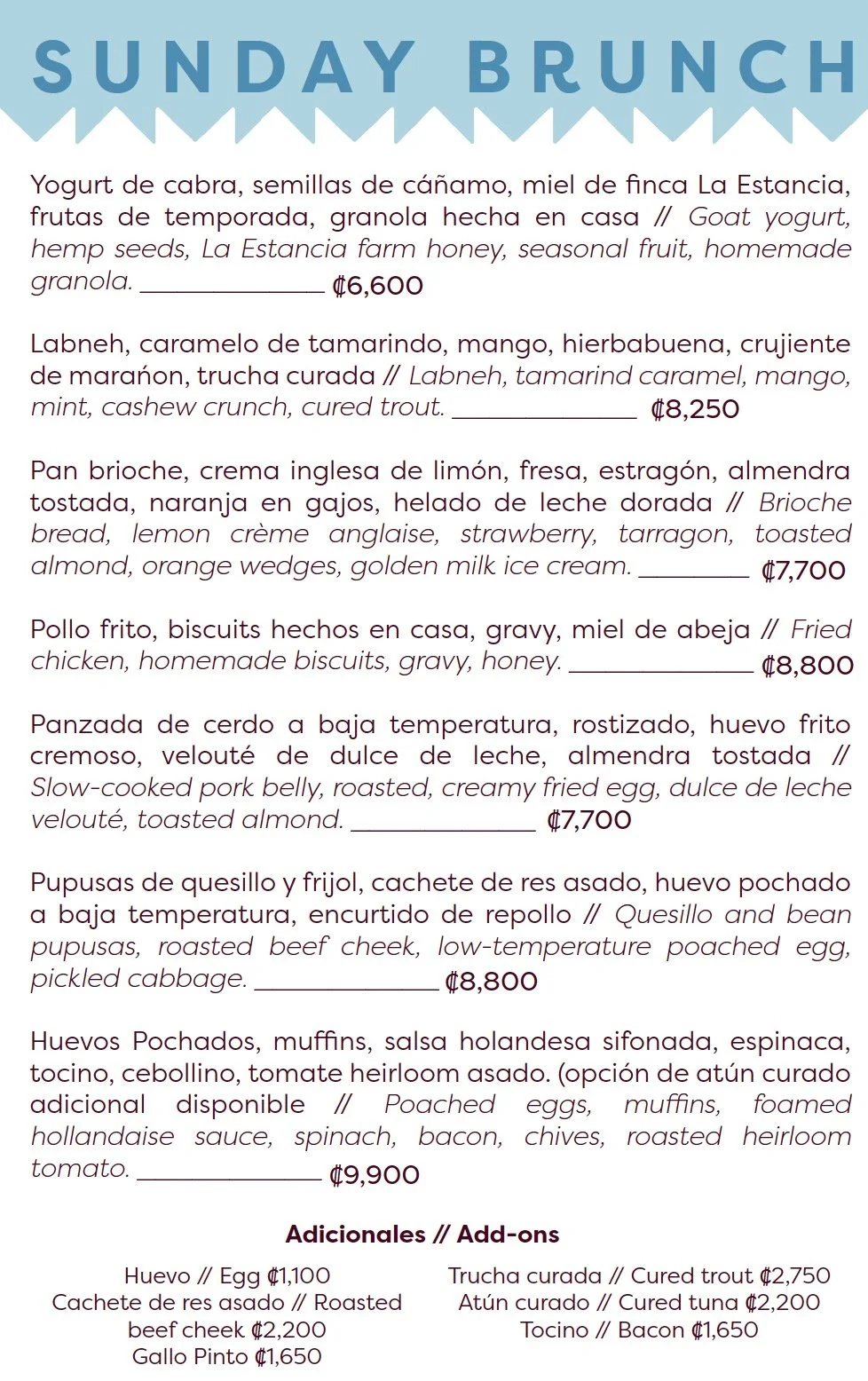 Menu with breakfast options, including goat yogurt with seeds and honey, tamarind caramel with mango and cured trout, brioche bread with lemon and strawberry, fried chicken with biscuits and gravy, roasted pork with eggs and toasted almonds, beef and bean patties with poached eggs, and poached eggs with hollandaise sauce and toppings.