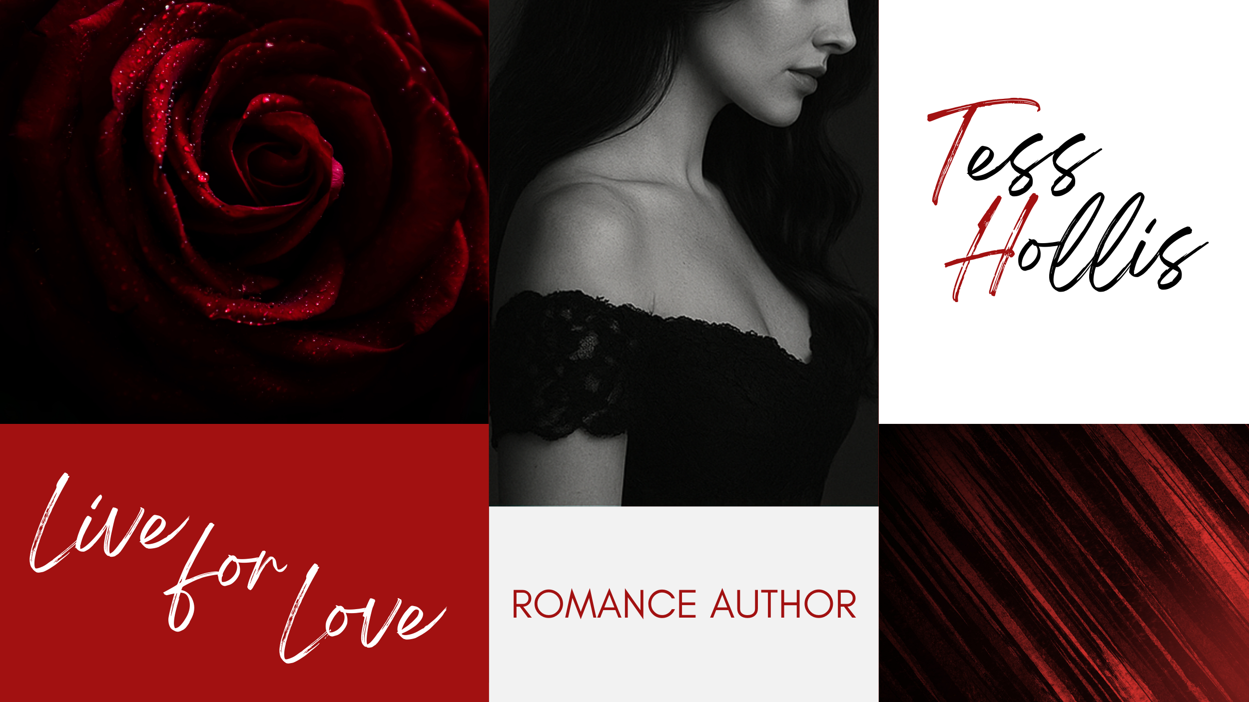 A promotional graphic for a romance novel featuring a close-up of a red rose with water droplets, a black-and-white photo of a woman with long dark hair and off-the-shoulder black lace dress, and text displaying the author's name Tess Hollis, the phrase 'Live for Love,' and 'Romance Author' on a background with red and black accents.