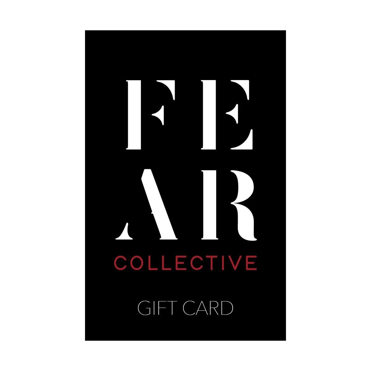 Fear Collective Gift E-Card