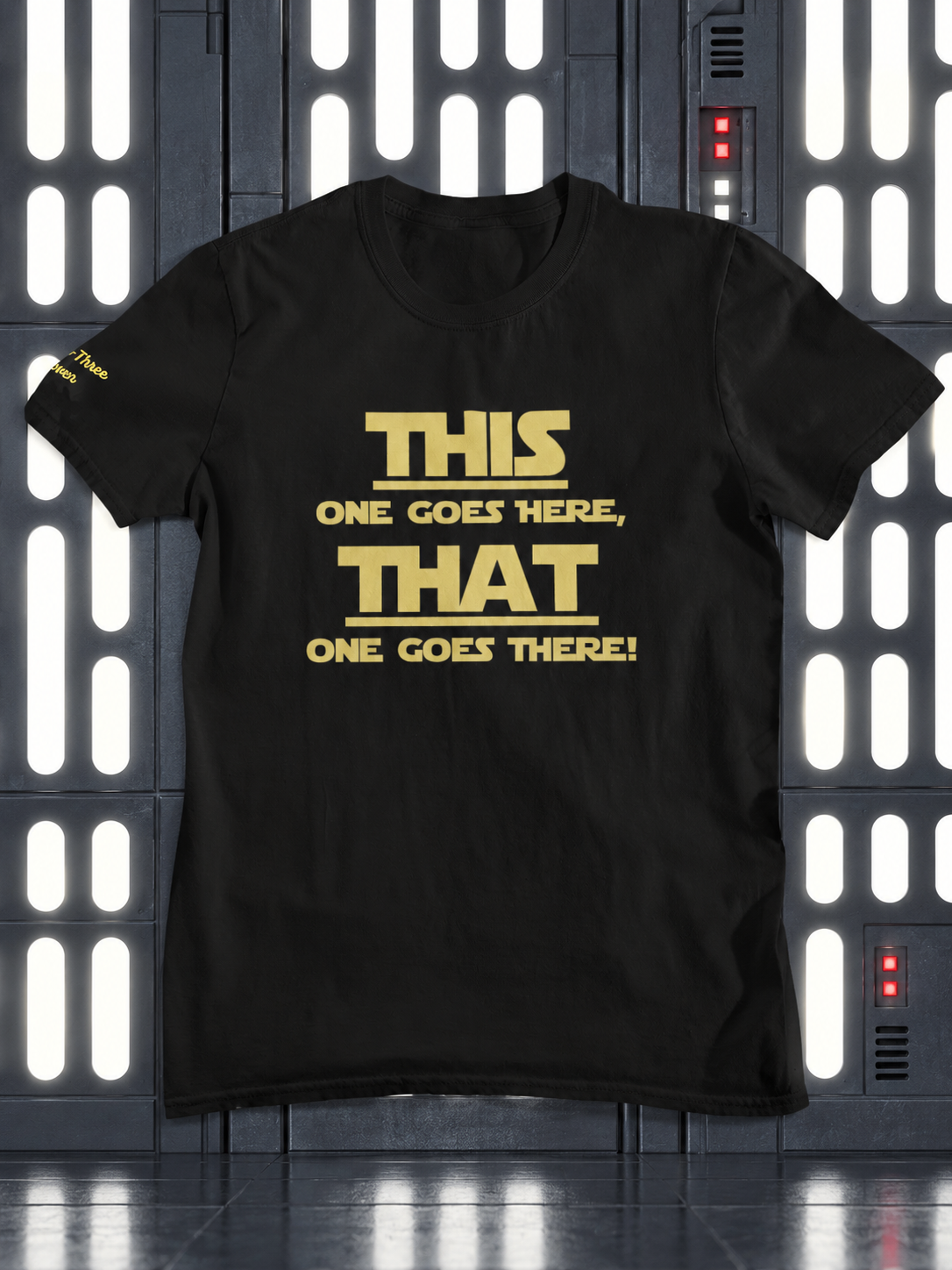 This One Goes Here, That One Goes There! t-shirt
