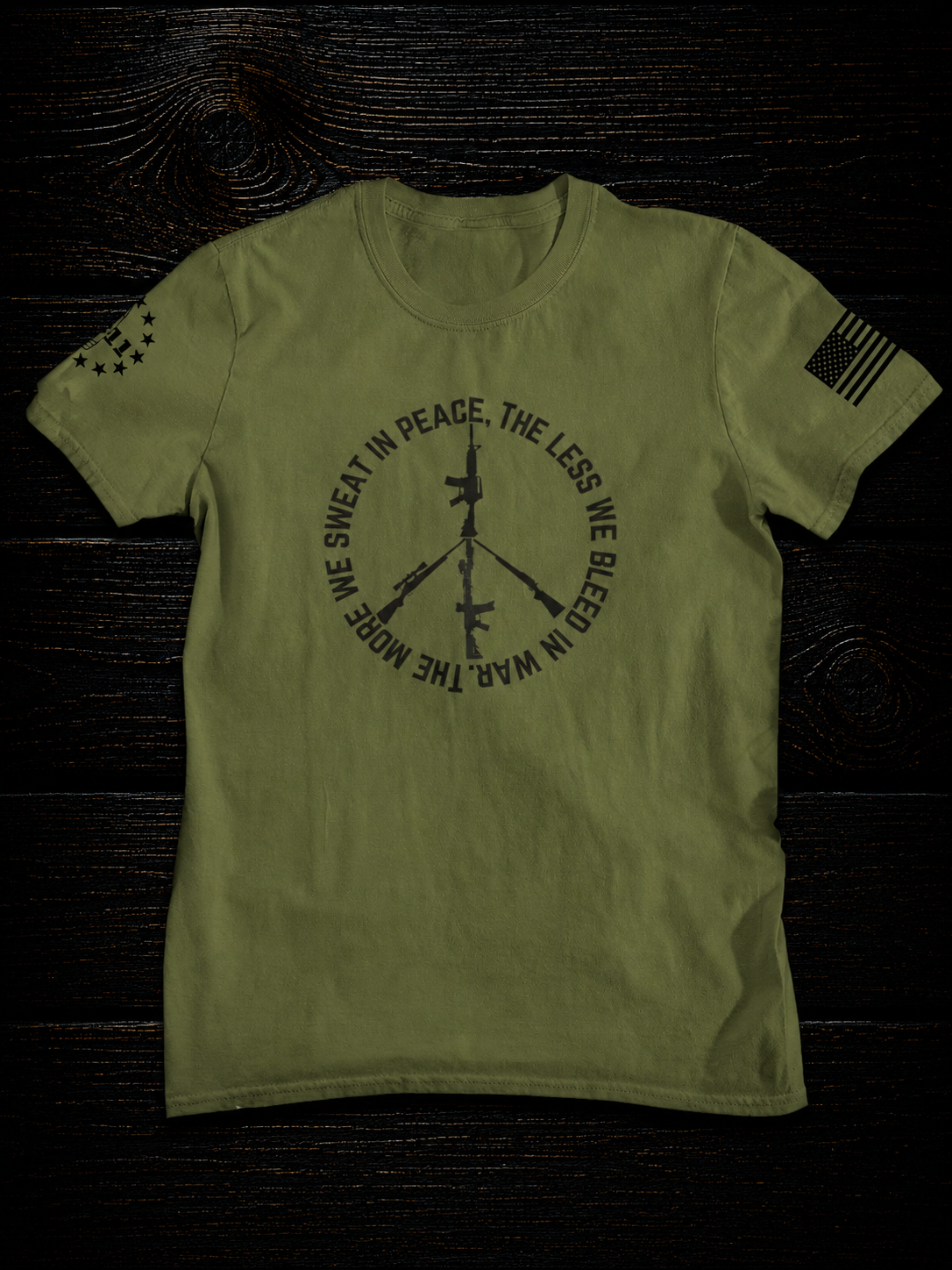 The More We Sweat in Peace, the Less We Bleed in War t-shirt