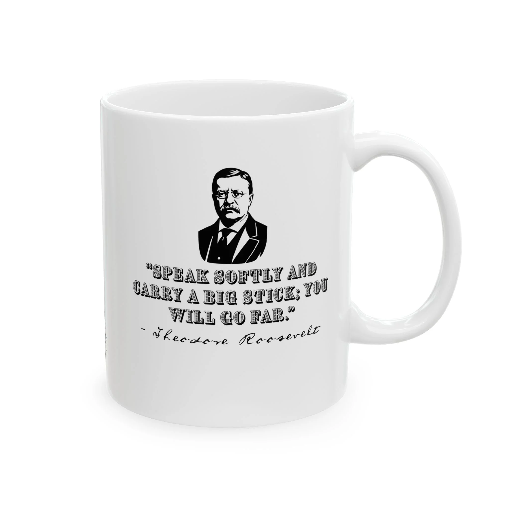 Theodore Roosevelt - 11oz coffee mug
