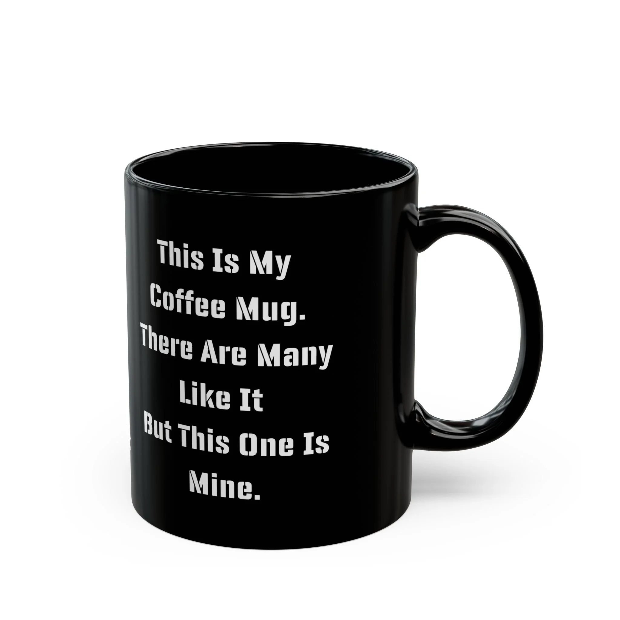 This is My Coffee Mug... - 11oz coffee mug