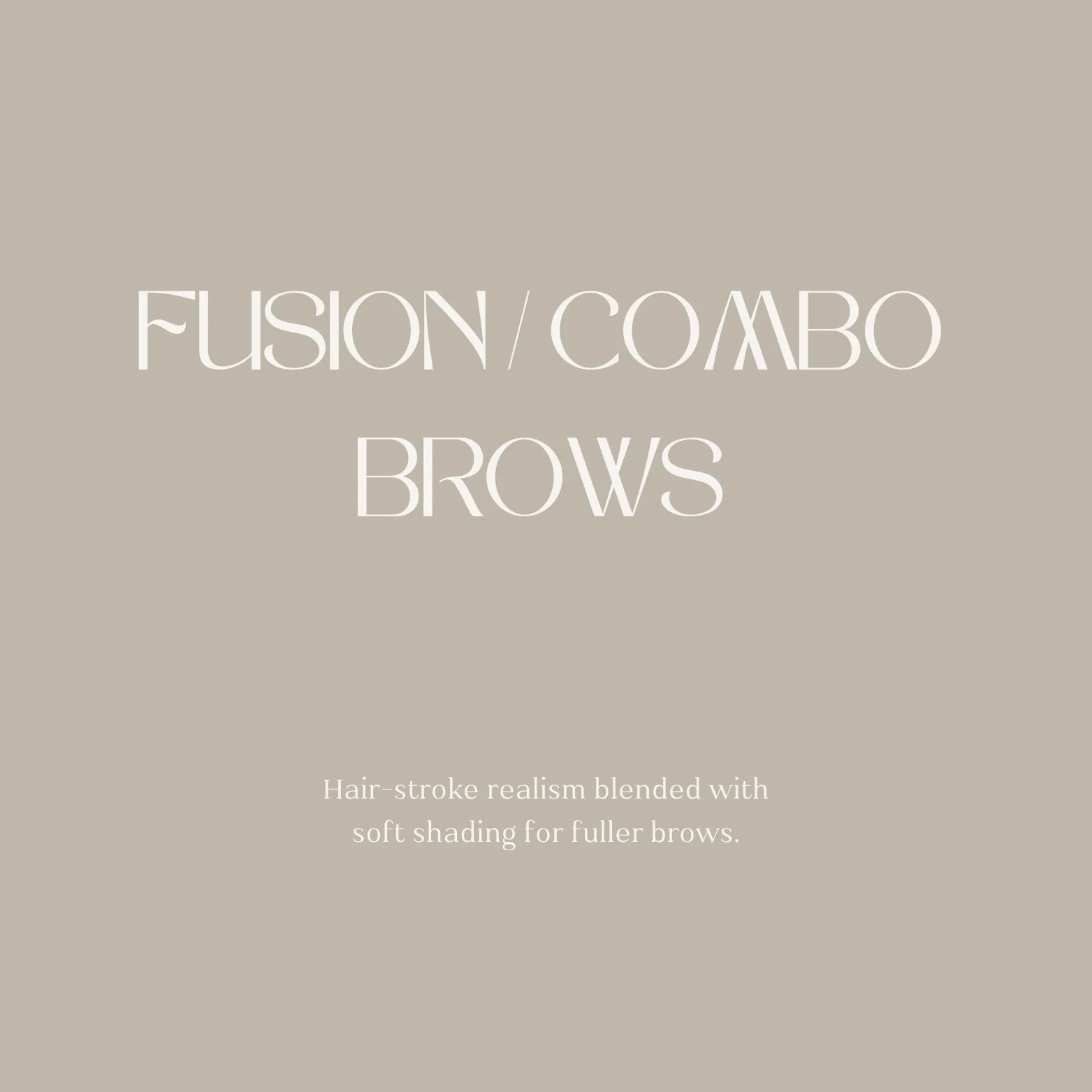 Fusion (Combo) Brows