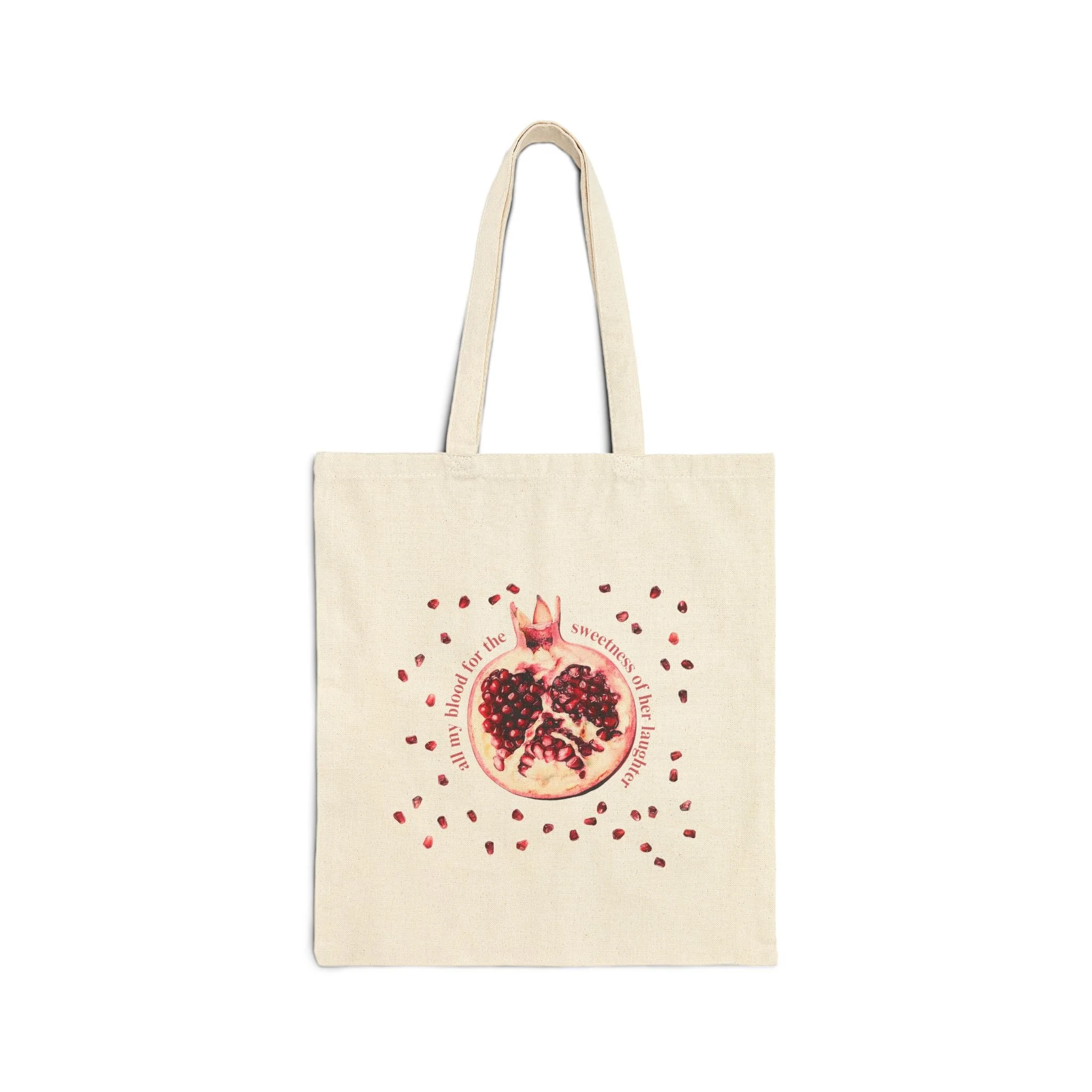 “All my blood, for the sweetness of her laughter” Tote