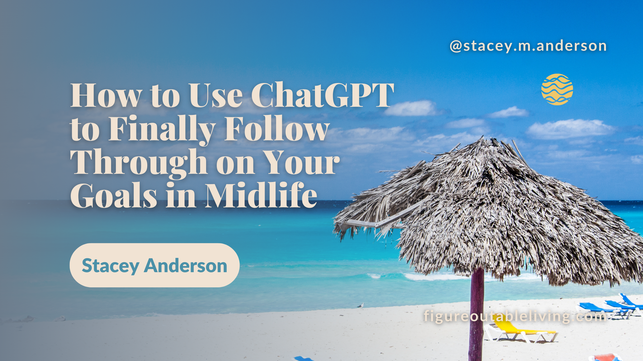 How to Use ChatGPT to Finally Follow Through on Your Goals in Midlife