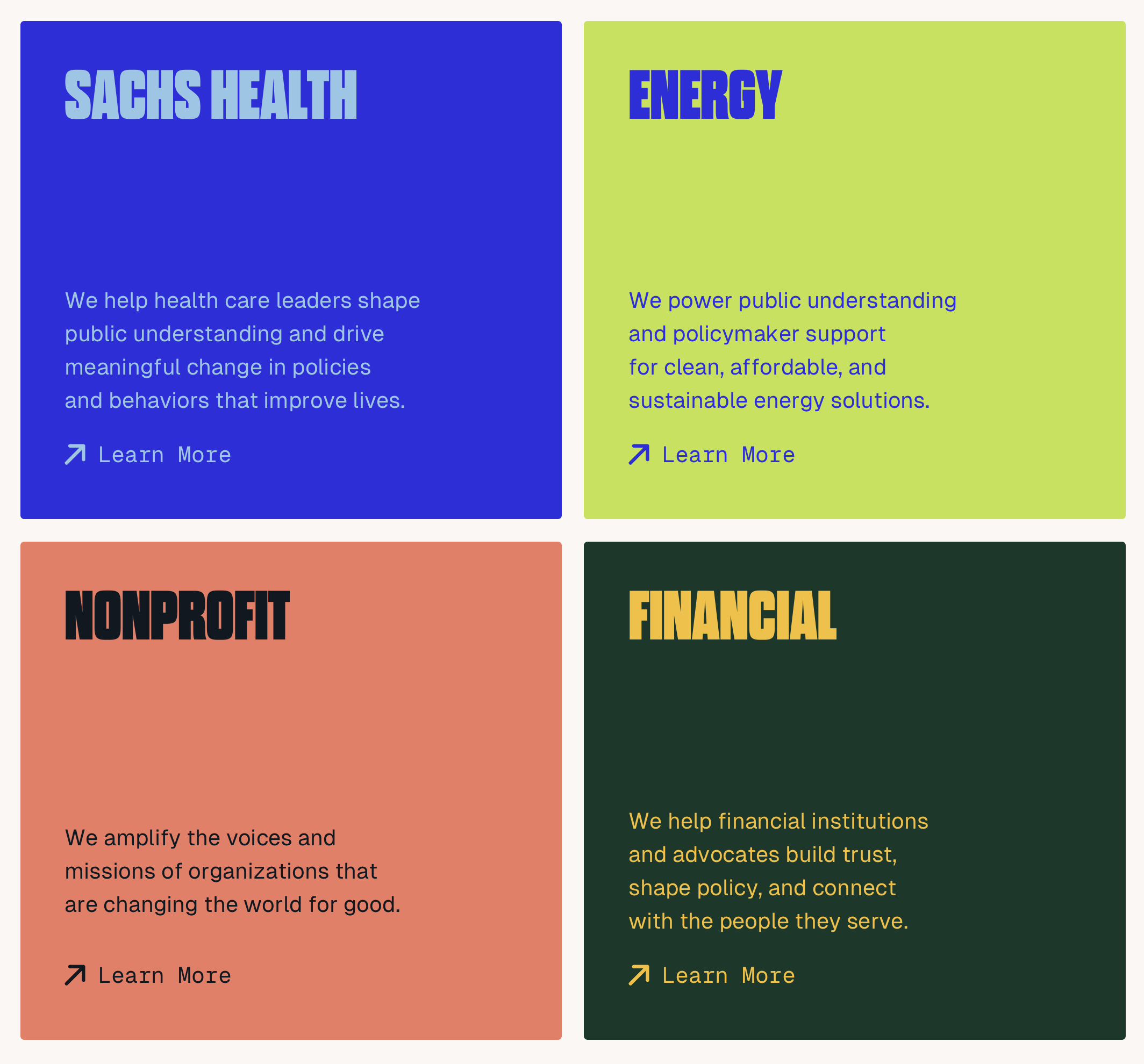 Grid layout with four colored sections showcasing types of organizations. Top left: blue background with white text, titled "SACHS HEALTH", describing helping health care leaders shape policies. Top right: lime green background with dark blue text, titled "ENERGY", supporting clean energy solutions. Bottom left: coral background with black text, titled "NONPROFIT", amplifying voices for good. Bottom right: dark green background with yellow text, titled "FINANCIAL", building trust for financial institutions.