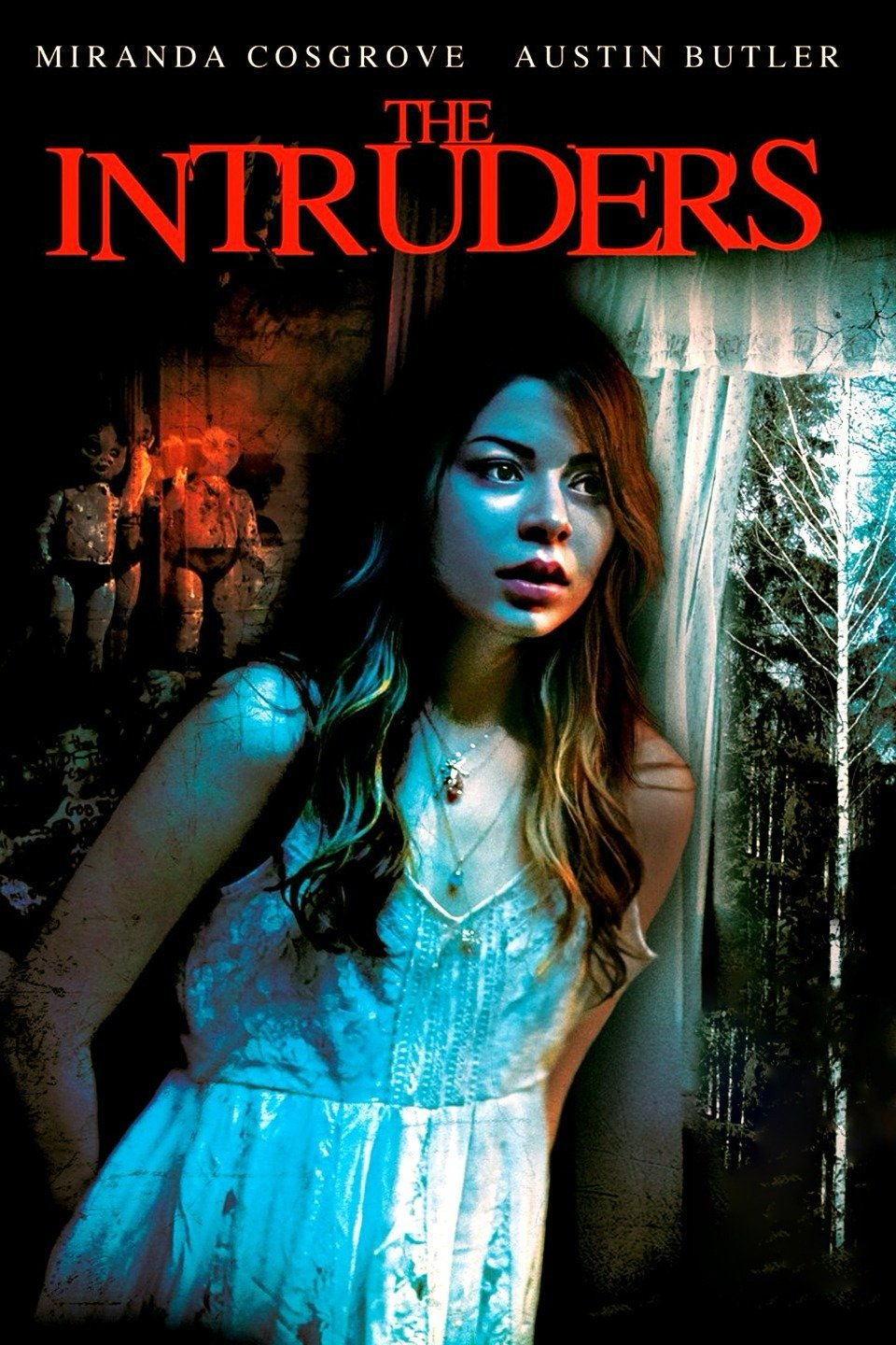 Movie poster for 'The Intruders' featuring a woman with long brown hair and a white dress, standing near a window with a forest outside, and two dolls in the background.