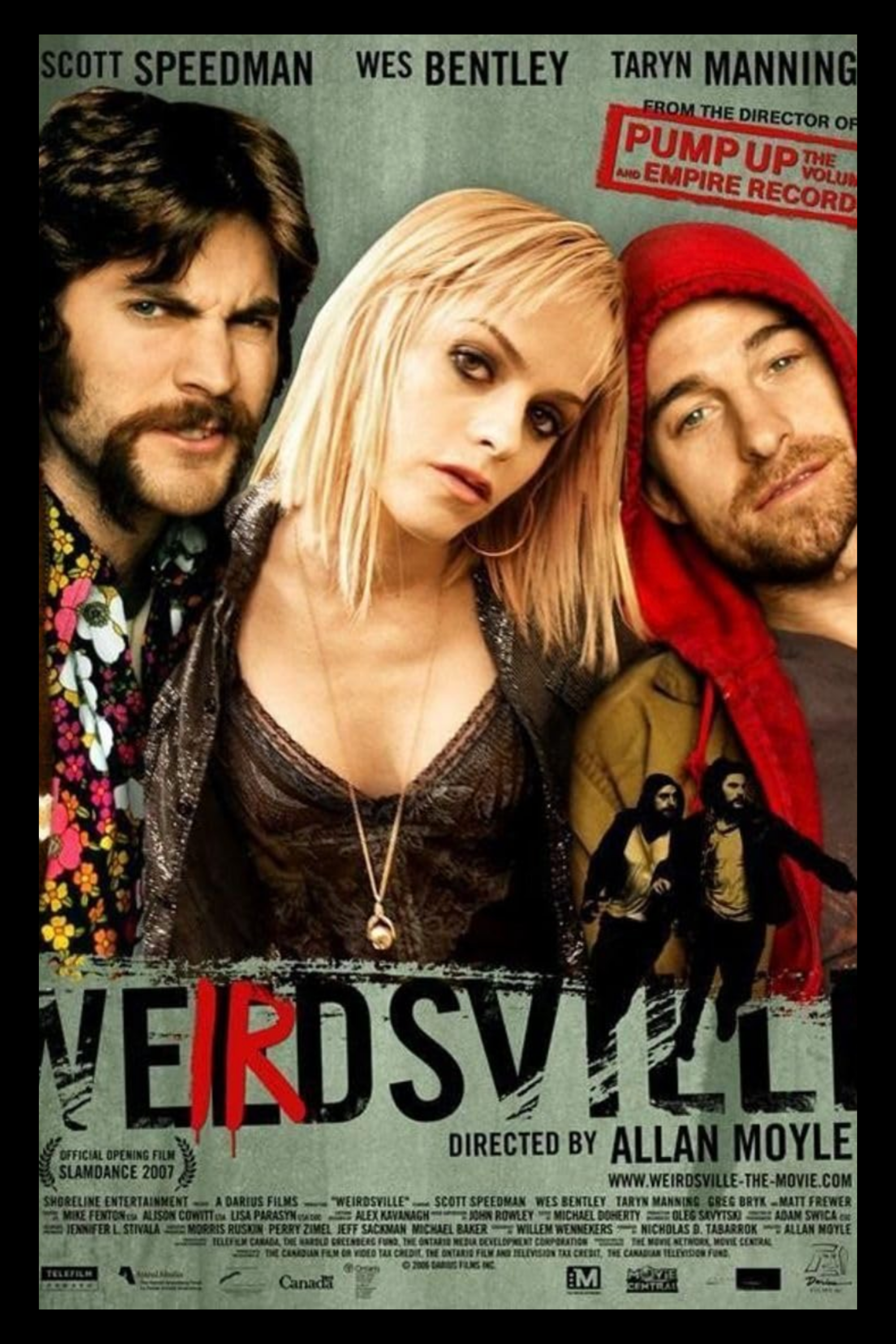 Movie poster for 'Weirdsville' featuring three main characters, with text listing actors Scott Speedman, Wes Bentley, and Taryn Manning, and directed by Allan Moyle.