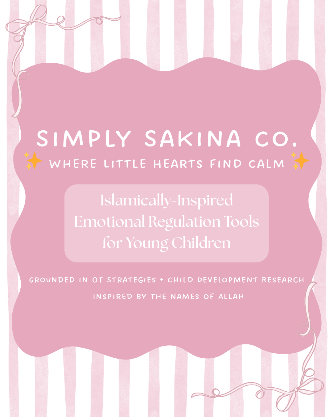 Pink and white striped background with a pink decorative frame containing text for Simply Sakina Co., promoting emotional regulation tools for young children inspired by Islamic names of Allah.