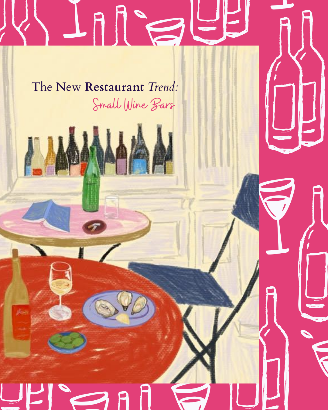 The New Restaurant Trend: Small Wine Bar