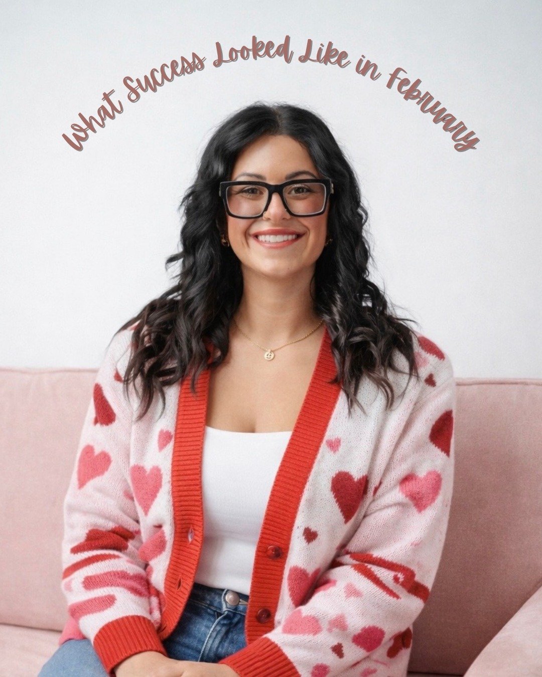 February, you were full of wins, big &amp; small! Celebrating every step and taking these lessons into March 💌🍀