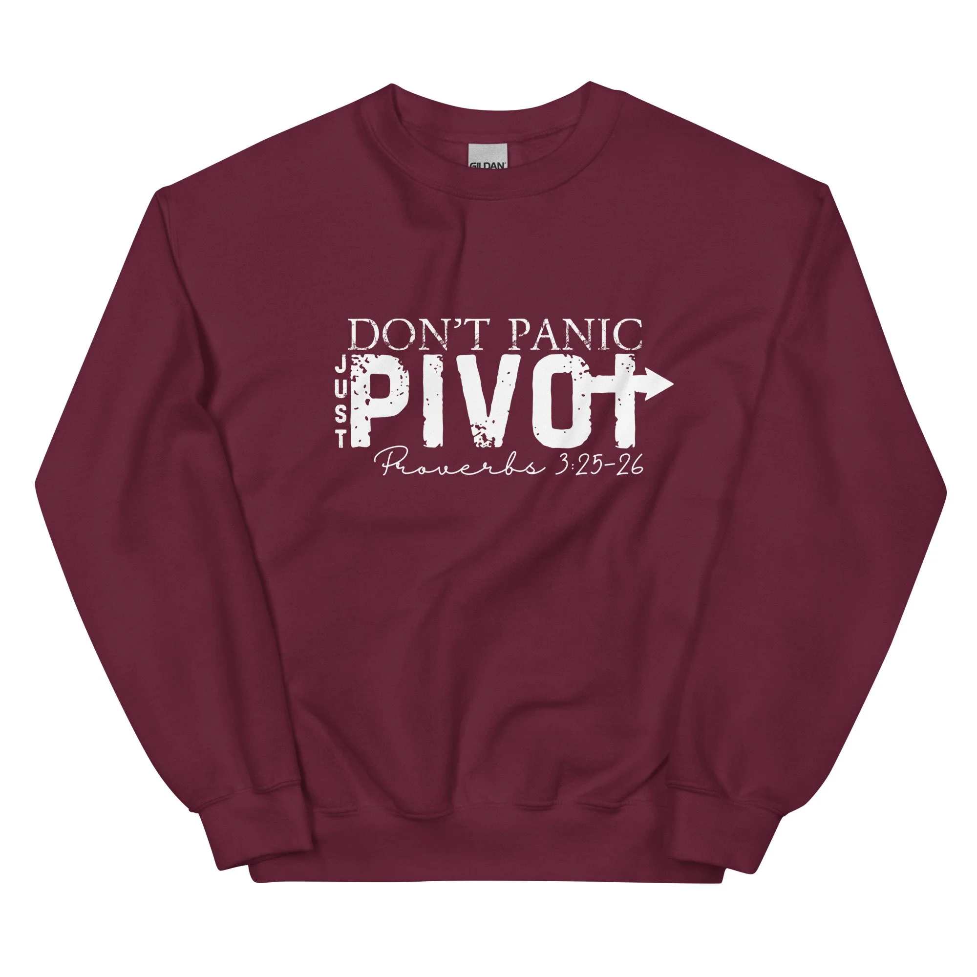 Dont Panic Just Pivot White Unisex Sweatshirt