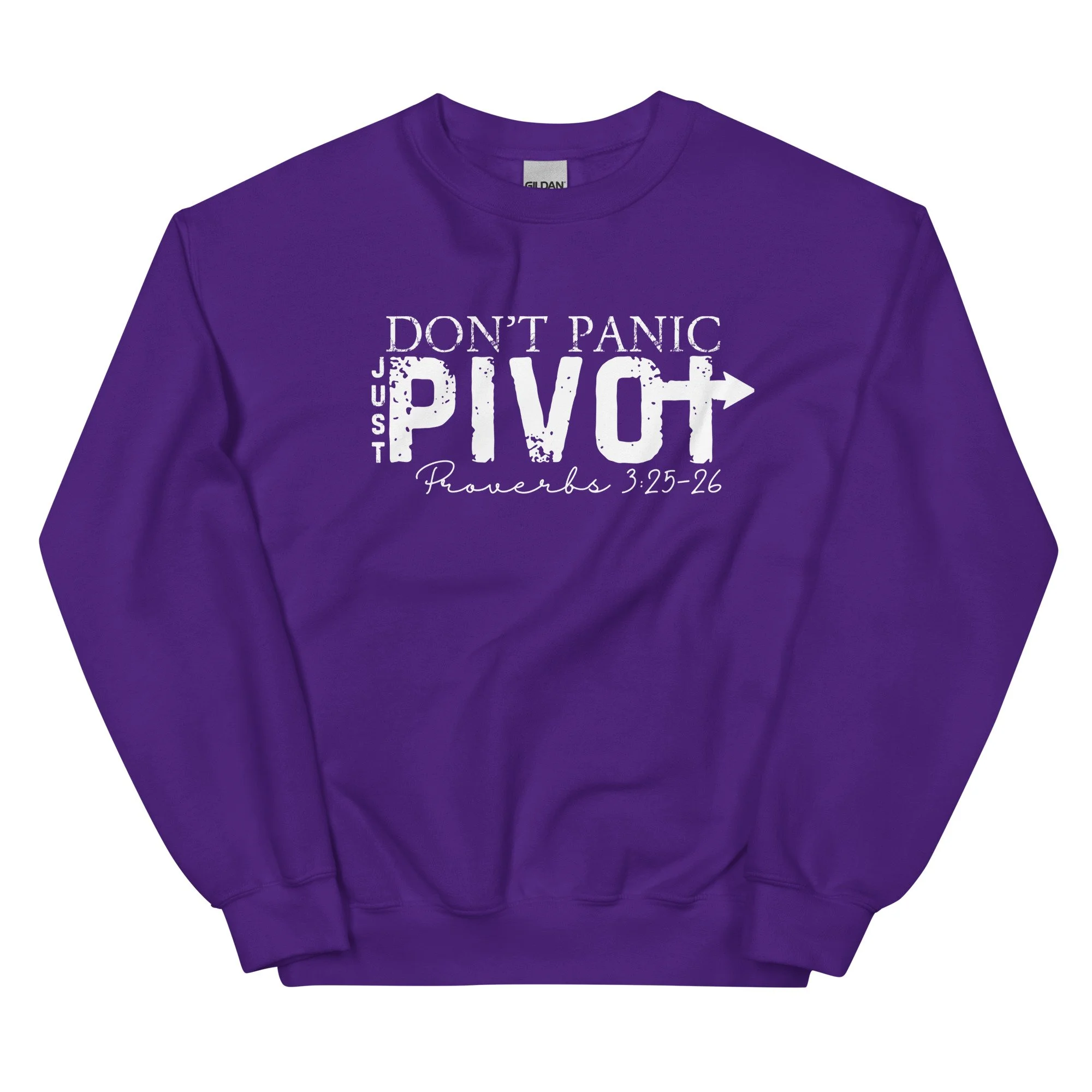 Dont Panic Just Pivot White Unisex Sweatshirt