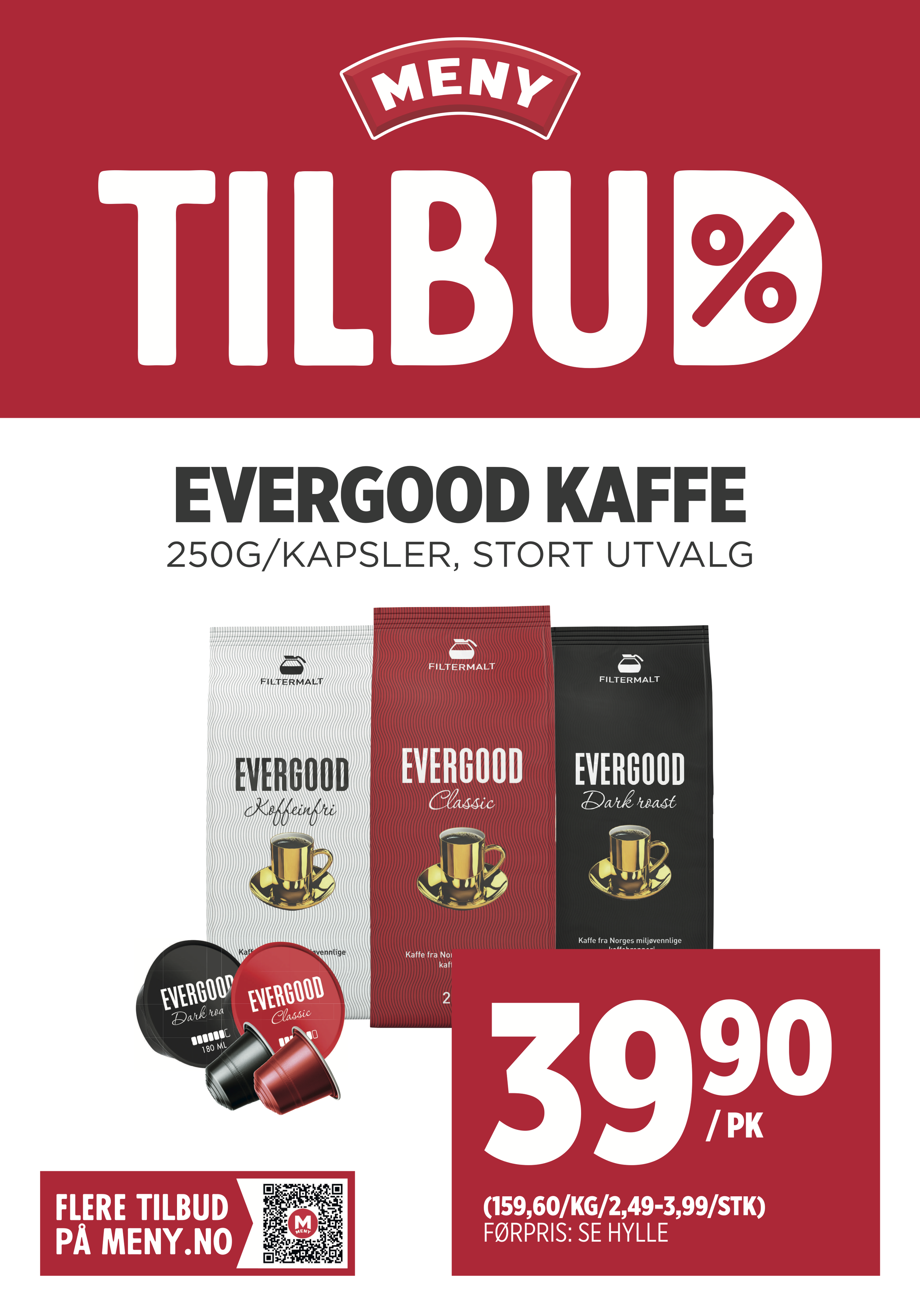 Evergood Kaffe 39,90 / PK