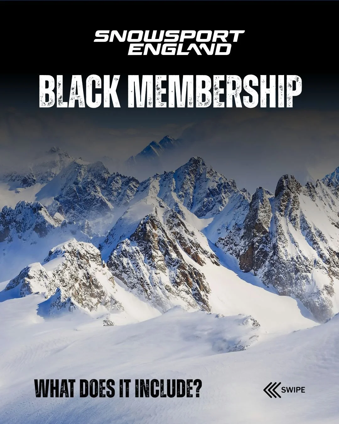 Snowsport England Black Membership - the most complete membership for UK skiers and snowboarders 🖤

For &pound;119.99 per year, you get:
&bull; Travel insurance
&bull; Premium rewards + member-only discounts
&bull; Access to events, competitions &am