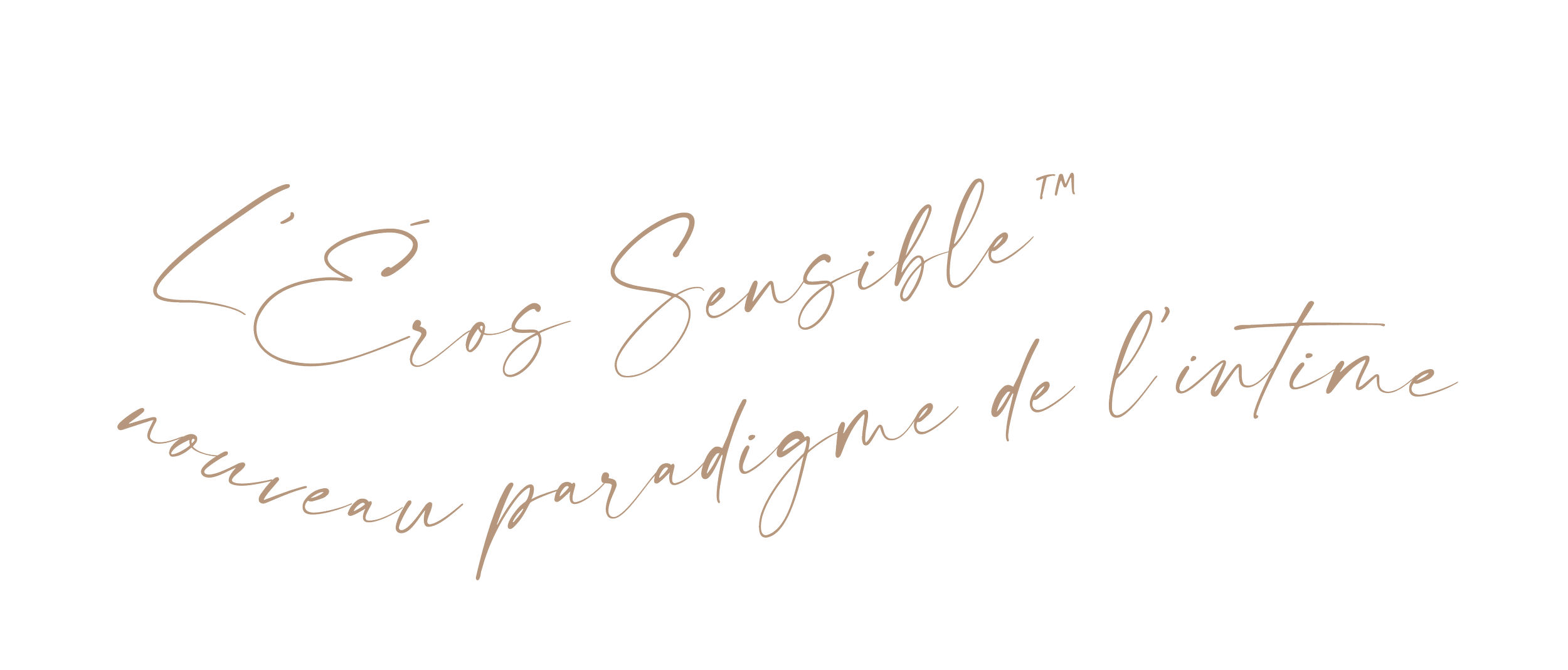 Texte en lettres manuscrites écrivant en français "L'EROS SENSIBLE (TM) NOUVEAU PARADIGME DE L'INTIME" sur deux lignes en suivant une légère ondulation