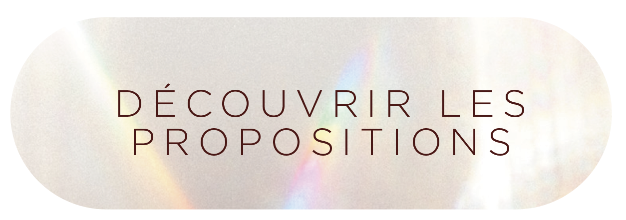 Image avec le texte en français 'Découvrir les propositions' sur un fond clair et subtil, avec un effet de lumière ou de prisme.