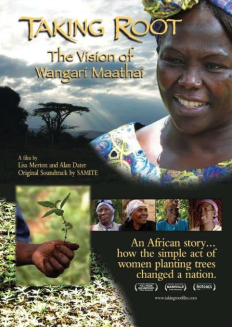 Taking Root: The Vision of Wangari Maathai (2008)