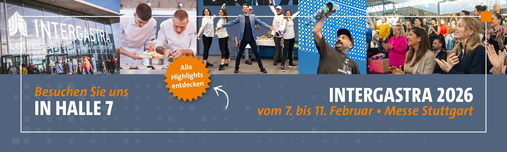 Werbebanner für die INTERGASHTRA 2026 Messe in Stuttgart mit Fotos von Besuchern und Aktivitäten, darunter Menschen beim Kochen, Tanzen, Applaudieren und Fotografieren, sowie Text mit Veranstaltungsdetails vom 7. bis 11. Februar.