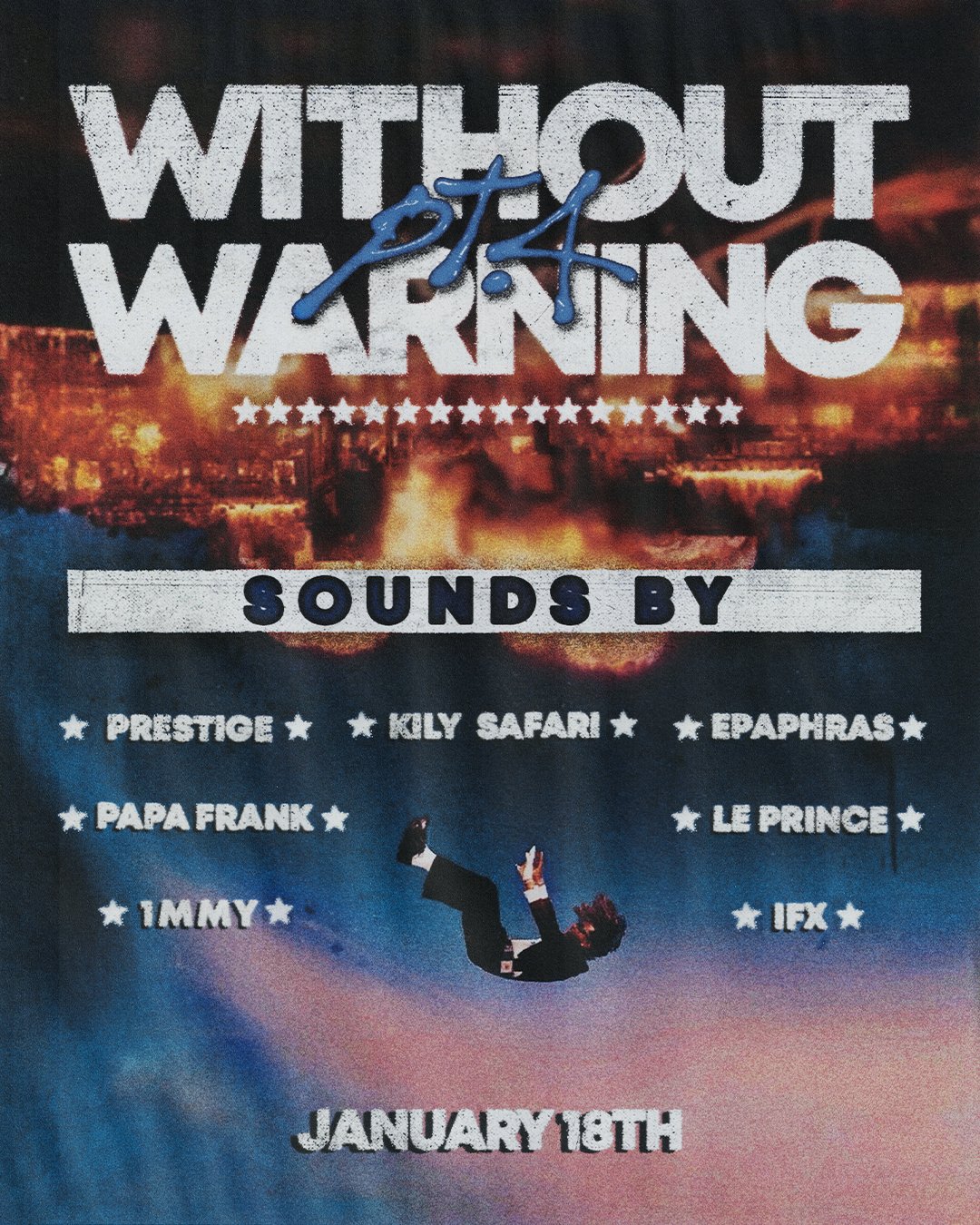 A promotional poster titled 'Without Warning' featuring sound by various artists such as Prestige, Kily Safari, Epaphras, Papa Frank, Le Prince, IMMY, and IFX. The poster has a background with a fire and cityscape and a person falling through the air