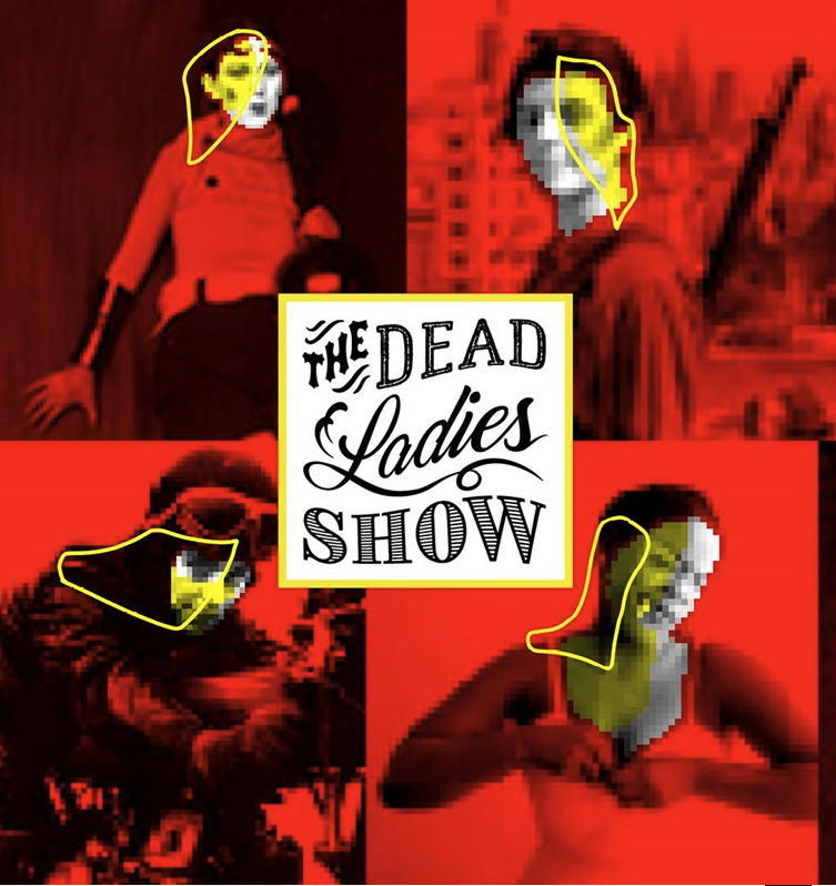 Dead Ladies Show