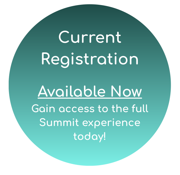 A circular gradient badge with text promoting current registration availability for a summit, saying "Current Registration Available Now Gain access to the full Summit experience today!"