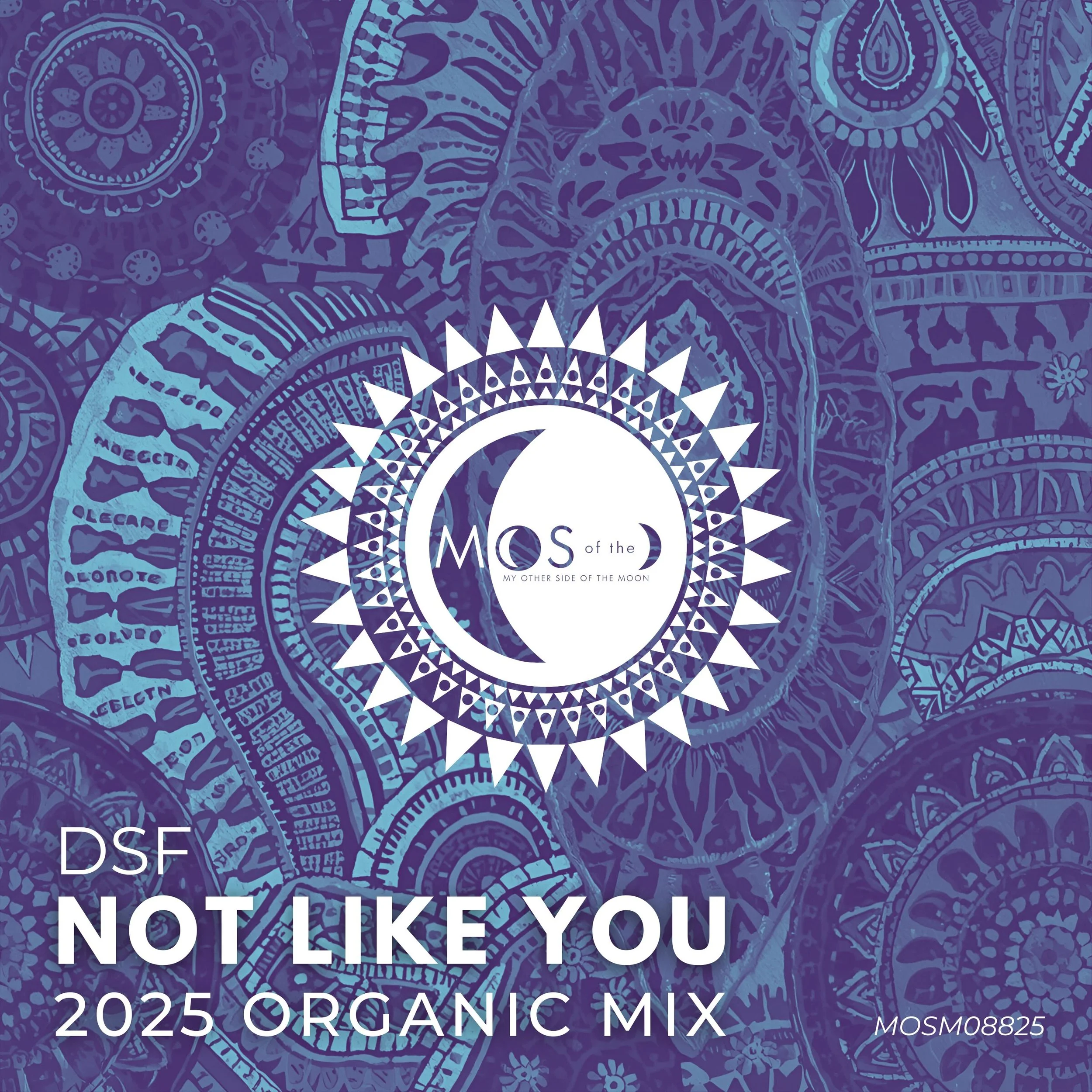 Album cover with abstract purple and blue circular patterns, featuring a white circle in the center with a crescent moon and the text 'Mos of the MY OTHER SIDE OF THE MOON'. The bottom left corner displays the text 'DSF NOT LIKE YOU 2025 ORGANIC MIX'